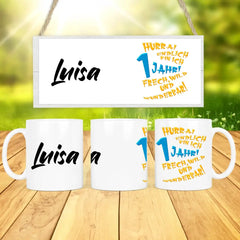 Personalisierte Tasse - "Hurra endlich bin ich 1 Jahr!"